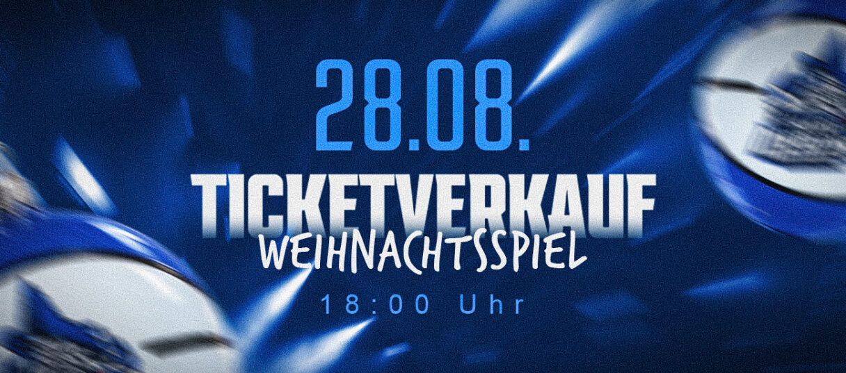 Ticketverkauf Weihnachtsspiel